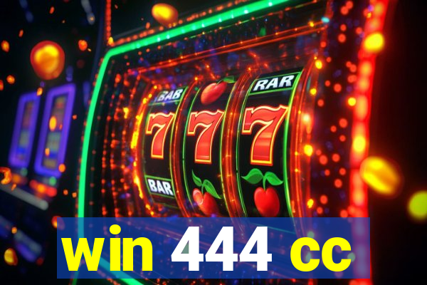 win 444 cc